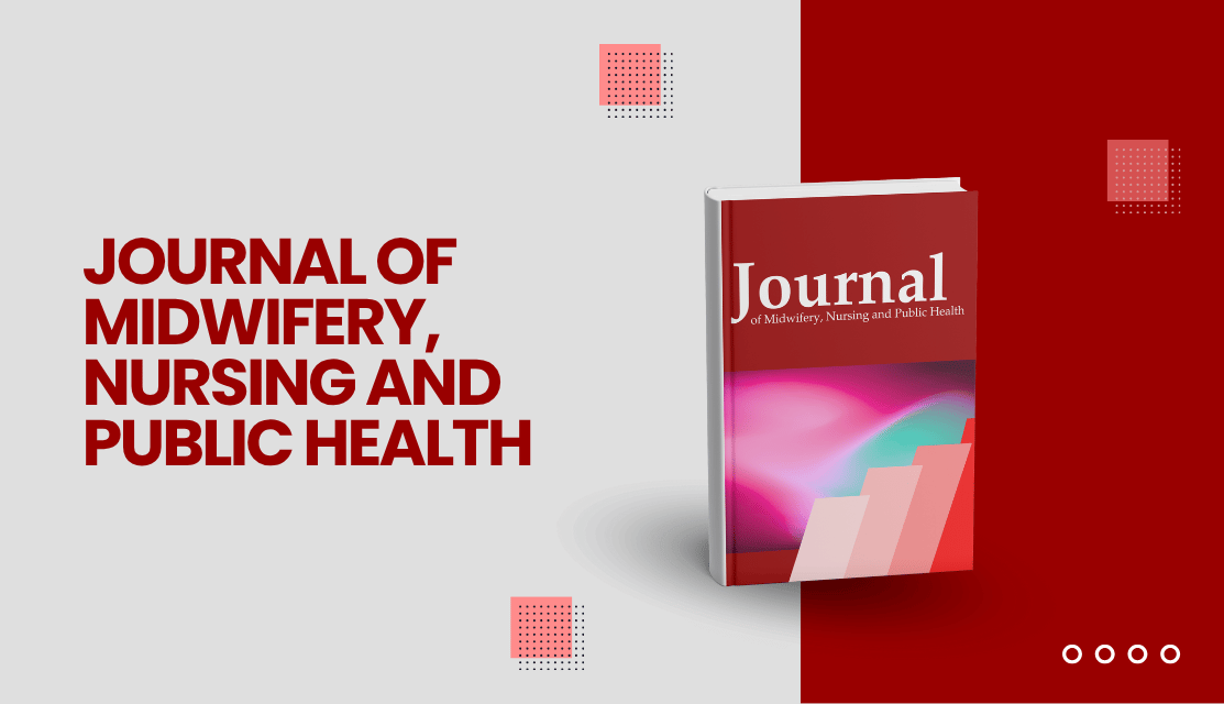 Journal of Midwifery, Nursing and Public Health