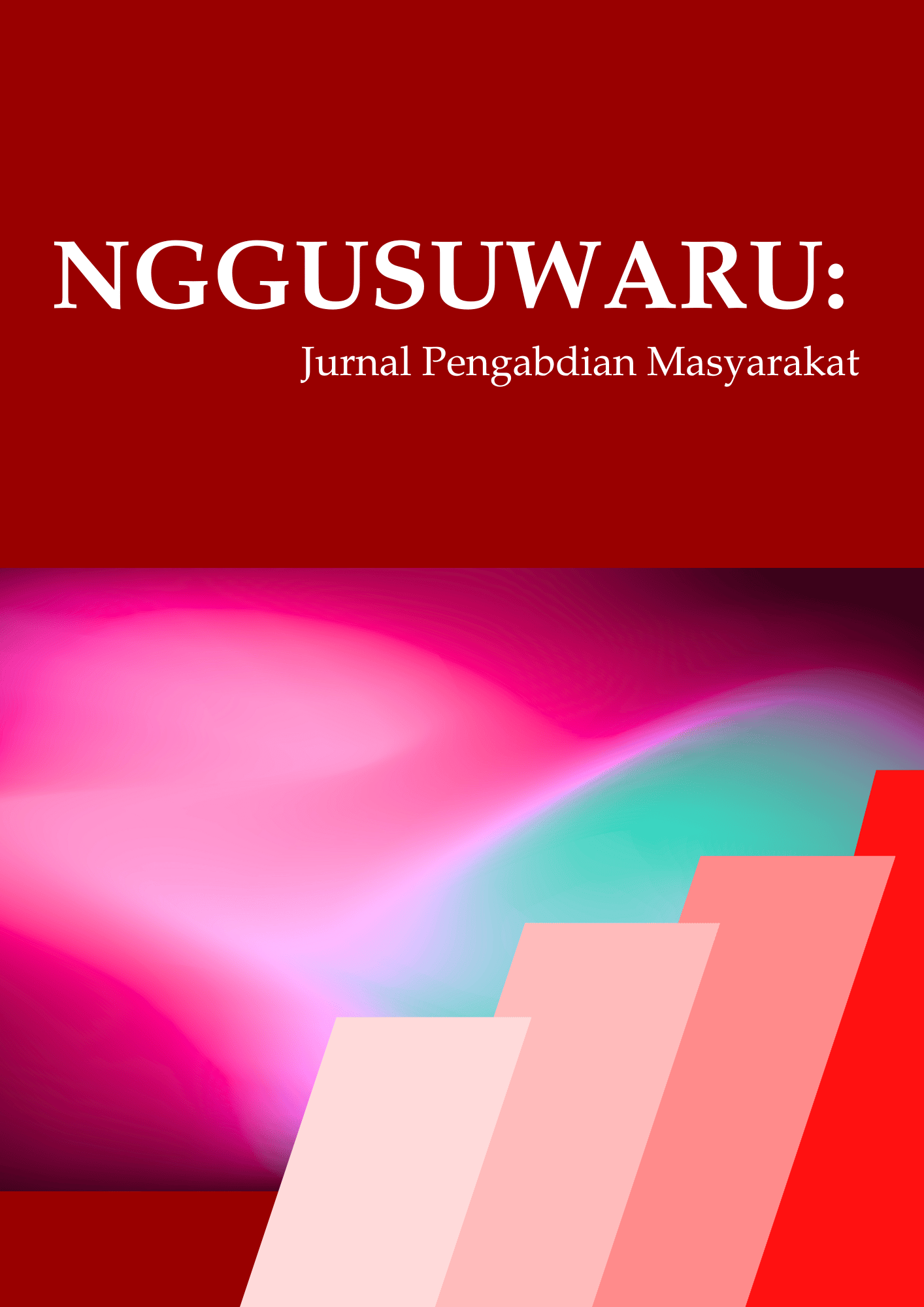 NGGUSUWARU: Jurnal Pengabdian Masyarakat